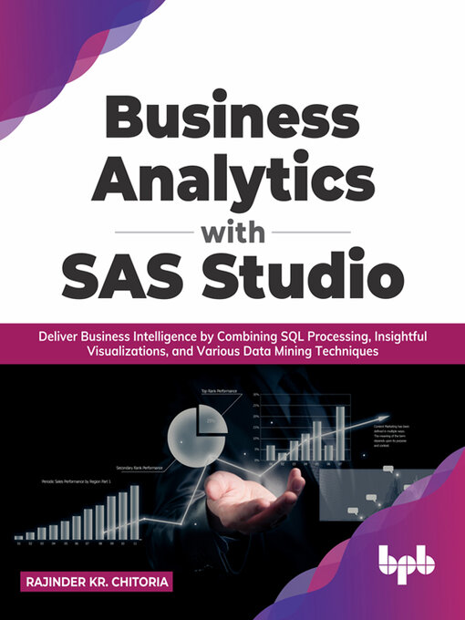 Title details for Business Analytics with SAS Studio by Rajinder Kr. Chitoria - Wait list